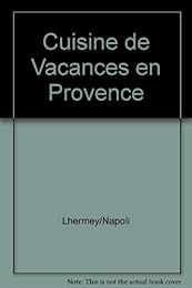 Cuisine de vacances en Provence