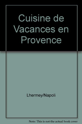 Cuisine de vacances en Provence