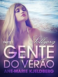 Livro Gente do verão Parte 1: Solbjørg – Conto Erótico (LUST)