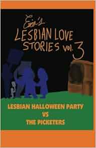 Erica S Lesbian Love Stories Vol 3 Lesbian Halloween