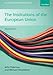 The Institutions of the European Union (The New European Union Series)
