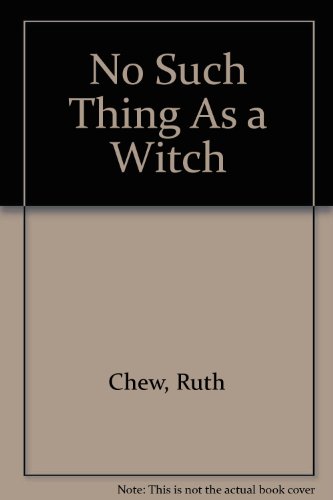 No Such Thing As a Witch