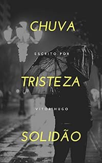 Livro CHUVA. TRISTEZA. SOLIDÃO.