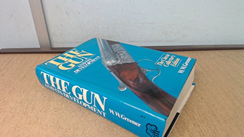 Gun and Its Development 1555212387 Book Cover