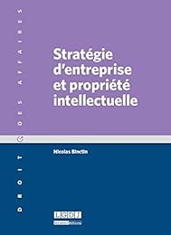 Stratégie d'entreprise et propriété intellectuelle