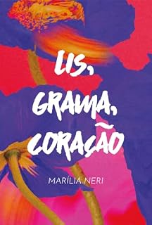 Livro Lis, Grama, Coração