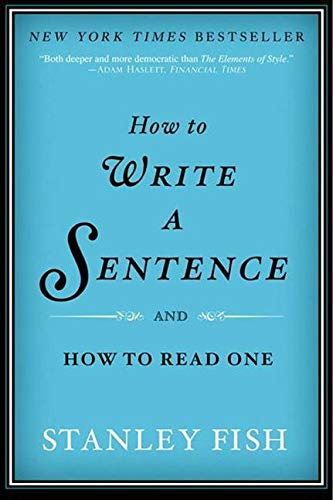 How to Write a Sentence: And How to Read One cover