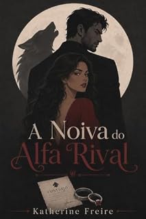 Livro A Noiva do Alfa Rival