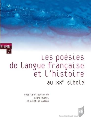 Les  poésies de langue française et l'histoire au XXe siècle