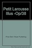 Petit Larousse Illustre by 