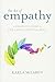 The Art of Empathy: A Complete Guide to Life's Most Essential Skill