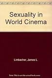 Sexuality in World Cinema by 