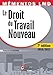 Le droit du travail nouveau (French Edition) by