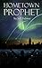 Hometown Prophet by Jeff Fulmer