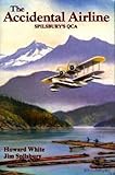 The Accidental Airline: Spilsbury's QCA (Spilsbury Saga) by