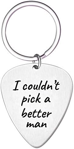I Couldn't Pick a Better Man Guitar Pick Key Chain- Jewelry Gift for Musician Husband Boyfriend Fiance