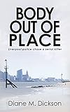Body out of Place: Liverpool police chase a serial