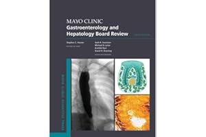 Mayo Clinic Gastroenterology and Hepatology Board Review (Mayo Clinic Scientific Press)
