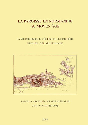 La  paroisse en Normandie au Moyen âge