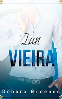Livro Ian Vieira : O Primeiro Caso do Delegado Vieira (Detetives)