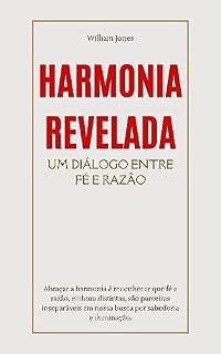 Livro Harmonia Revelada: Um Diálogo Entre Fé e Razão