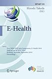 Image de E-Health: First IMIA/IFIP Joint Symposium, E-Health 2010, Held as Part of WCC 2010, Brisbane, Australia, September 20-23, 2010, Proceedings (IFIP Adva