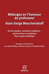 Mélanges en l'honneur du professeur Alain-Serge Mescheriakoff