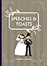 The Quintessential Wedding Guide ... Speeches & Toasts by Heidi L Holmes