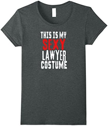 Womens Funny This is My Sexy LAWYER Costume Halloween Shirt XL Dark Heather