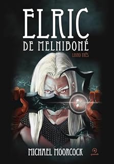 Livro Elric de Melniboné; Livro Três