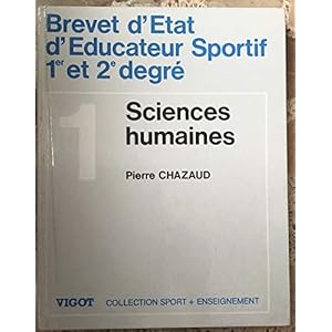Brevet d’état d’éducateur sportif 1er et 2e degré Tome 1: Sciences humaines, exercices, sujets d’examens…