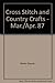 Cross Stitch and Country Crafts - Mar./Apr. 87 by