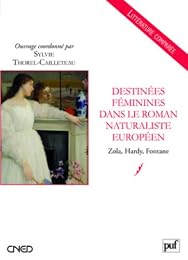 Destinées féminines dans le roman naturaliste européen
