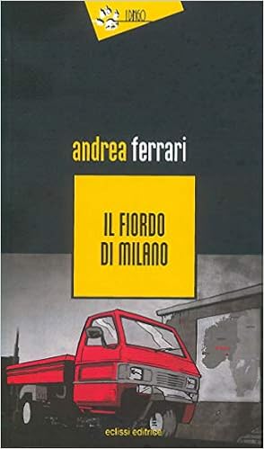 Il Fiordo Di Milano Ferrari Andrea 9788895200750 Amazon Com Books