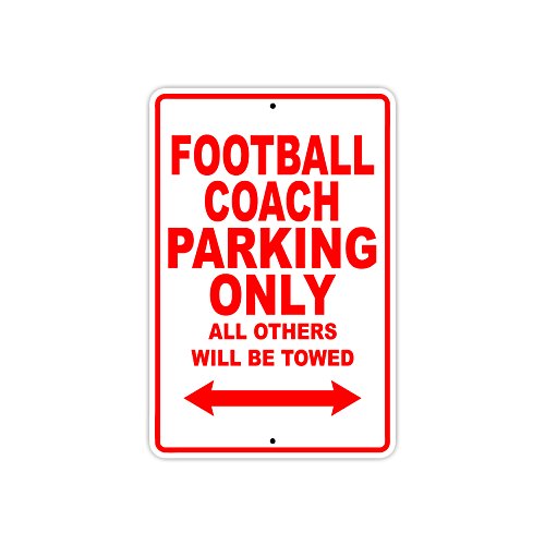 Football Coach Parking Only Gift Decor Novelty Garage Metal Aluminum Sign 8