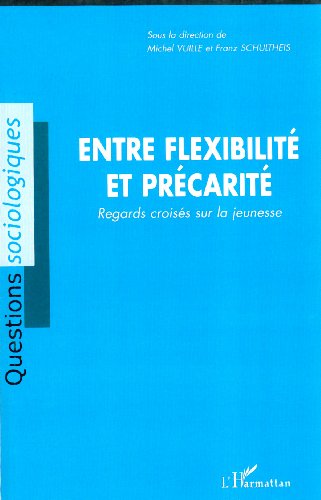 Entre flexibilité et précarité