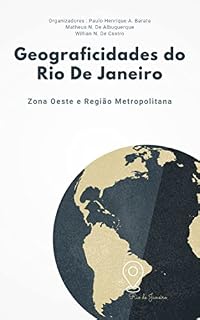 Livro Geograficidades do Rio de Janeiro: Zona Oeste & Região Metropolitana