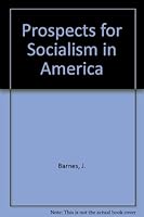 Prospects for Socialism in America 0873484665 Book Cover