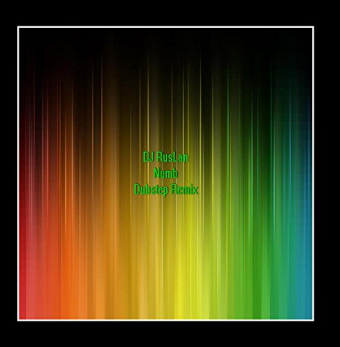 Dj Ruslan - - Numb - Zortam Music