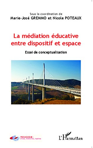 La  médiation éducative entre dispositif et espace