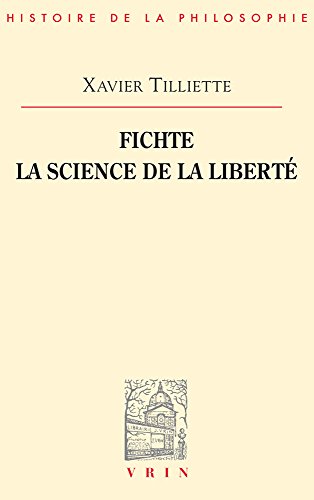 Fichte, la science de la liberté