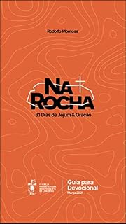Na Rocha - 31 dias de jejum e oração: Baseado no Sermão da Montanha