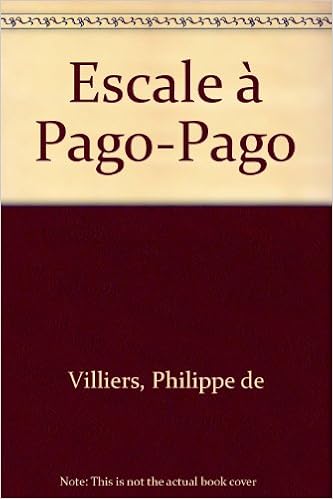 Escale à Pago Pago Sas Amazones Philippe De Villiers - 