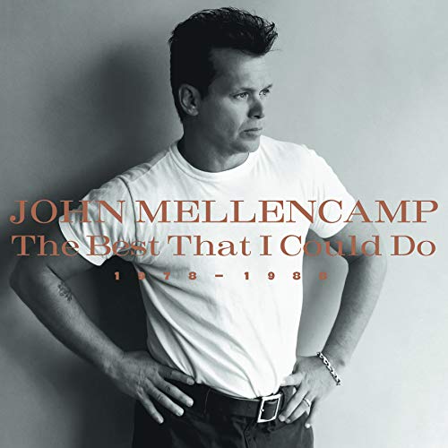 Album Art for The Best That I Could Do 1978-1988 by John Mellencamp