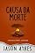 Livro Causa da morte (Série Bolha do Tempo Livro 12)