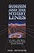 Shamanism and the Mystery Lines : Ley Lines, Spirit Paths, Out-Of-The-Body Travel and Shape Shifting by