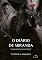 Livro O diário de Miranda - Livro 3: Ele queria o meu mundo. Eu só queria ser o mundo dele.