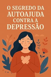 Livro O Segredo da Autoajuda Contra a Depressão