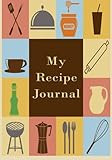 Image de My Recipe Journal: Blank Cookbook, 7 x 10, 111 Pages