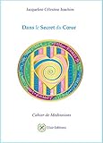 Dans le secret du Coeur (French Edition) by